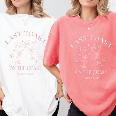 Last Toast on the Coast Bachelorette T-Shirt - Barn Street Designs