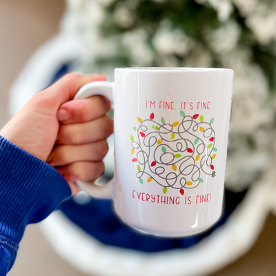 I'm Fine Everything's Fine Christmas Coffee Cup - Barn Street Designs