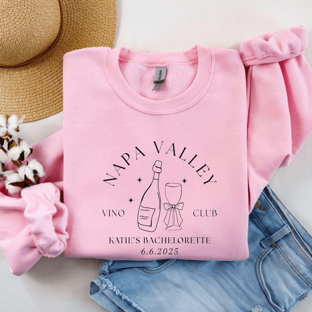 Napa Valley Vino Club Bachelorette Sweatshirt