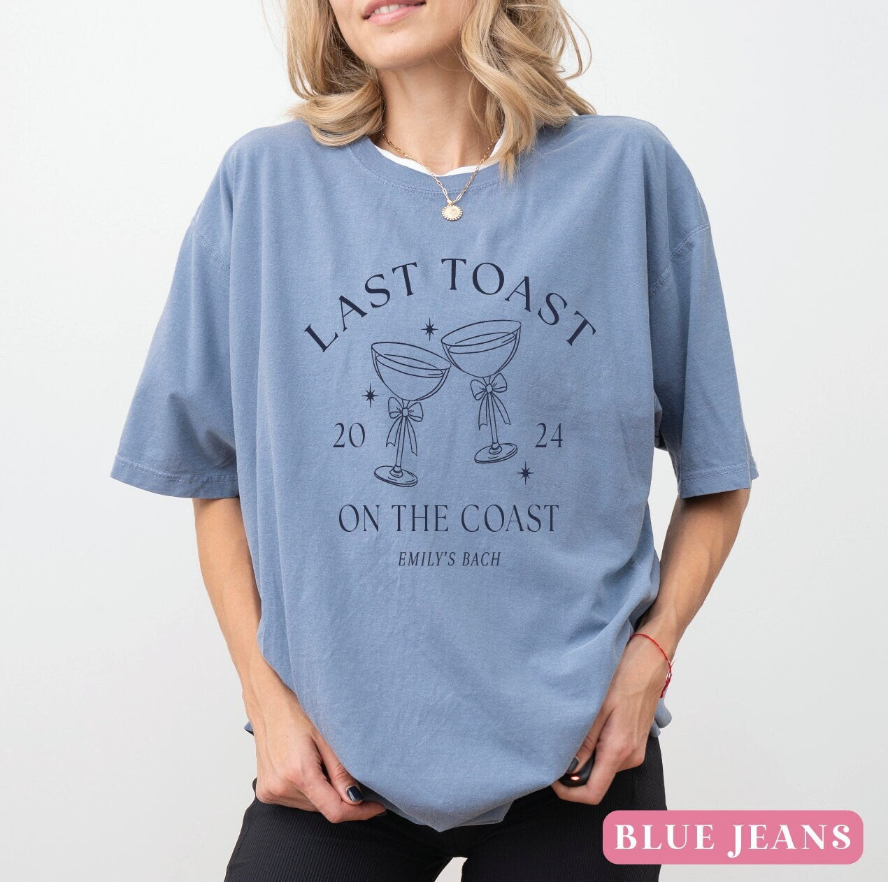 Last Toast on the Coast Bachelorette T-Shirt - Bachelorette Party Shirts, Luxury Shirts, 1717 Comfort Colors, Custom Bachelorette Shirts