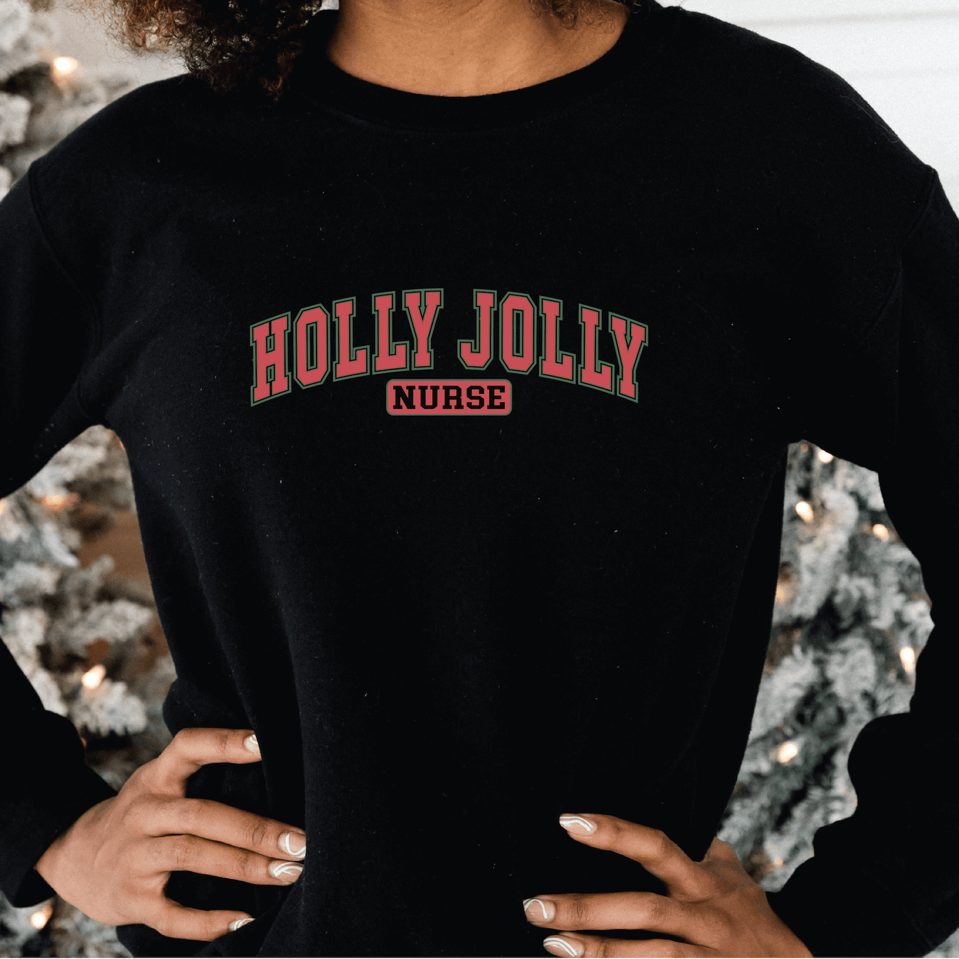 Holly Jolly Nurse Sweatshirt - Barn Street Designs