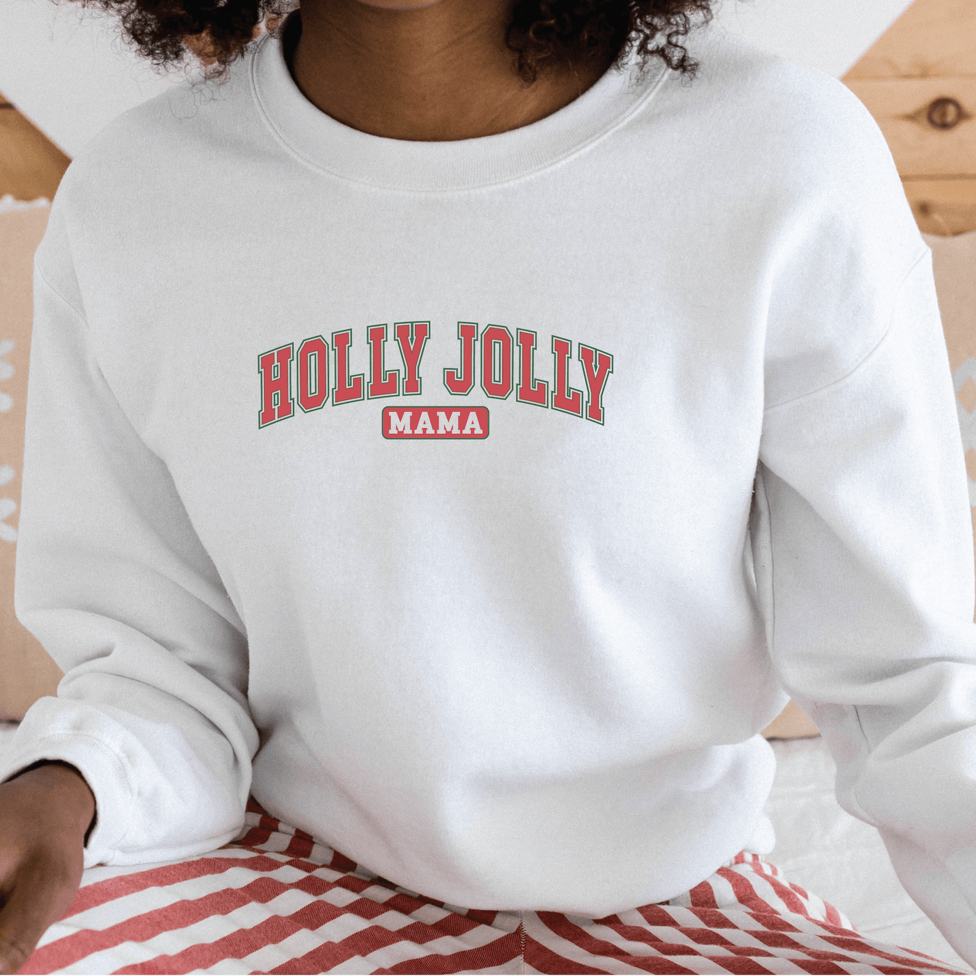Holly Jolly Mama Sweatshirt - Barn Street Designs