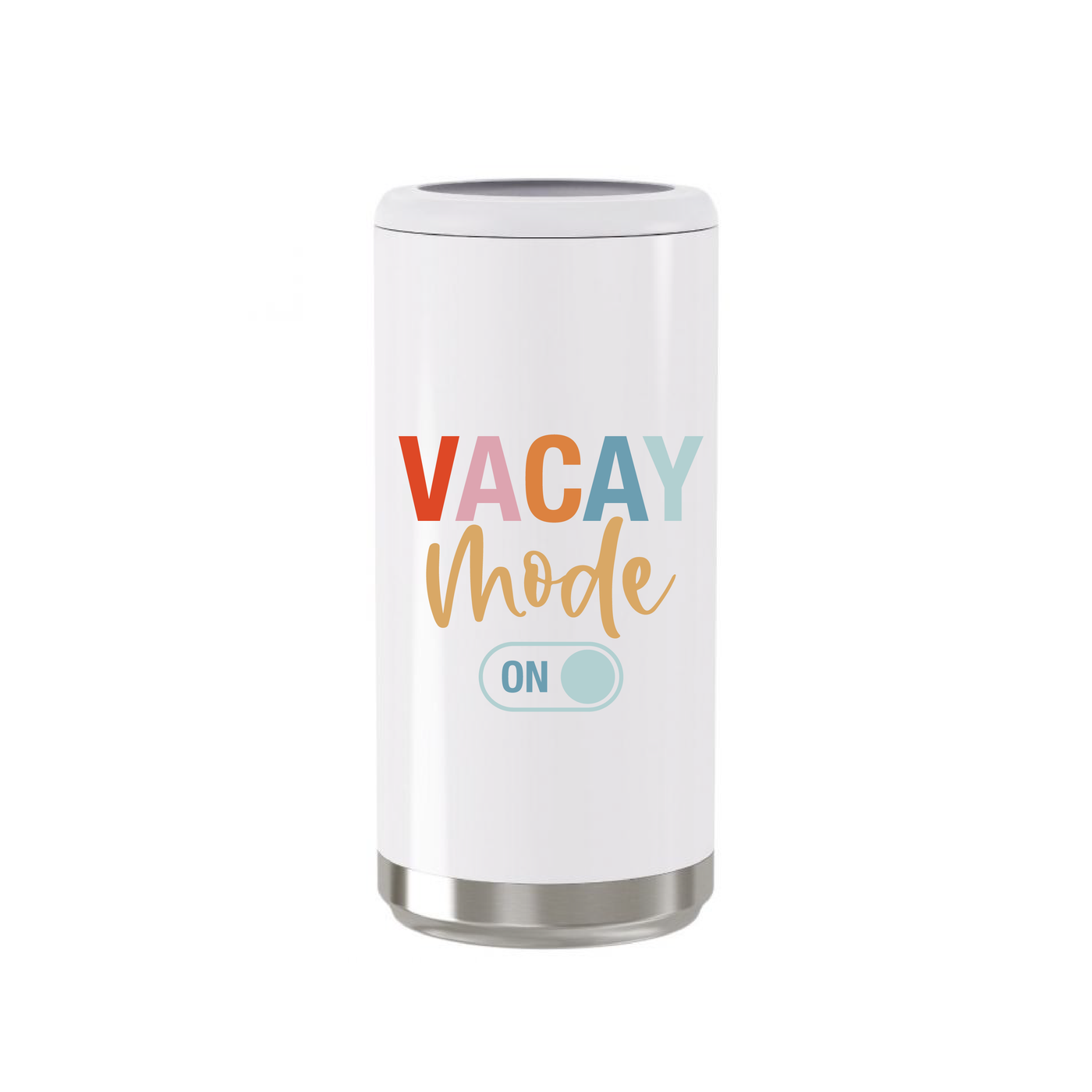 Vacay Mode On Skinny Can Coolers - Barn Street Designs