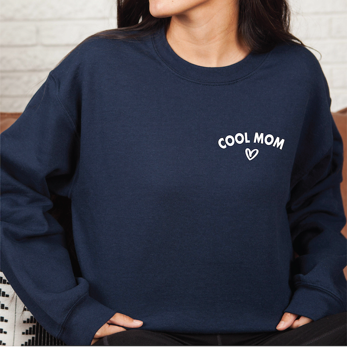 Cool Mom Love Sweatshirt - Barn Street Designs