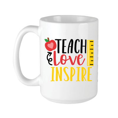 Teach Love Inspire Coffee Cup - Barn Street Designs