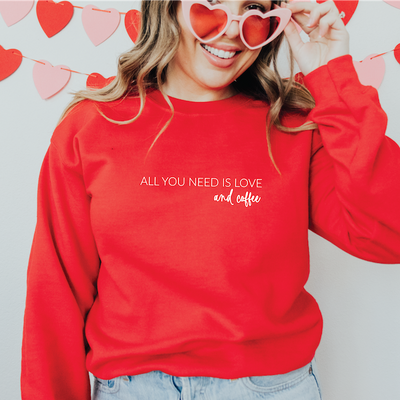 All You Need is Love and Coffee Valentine's Day Sweatshirt - Barn Street Designs